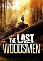 Watch The Last Woodsmen Megashare9