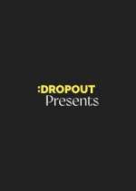 Watch Dropout Presents Megashare9