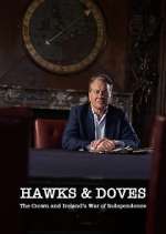 Watch Hawks and Doves: The Crown and Ireland's War of Independence Megashare9