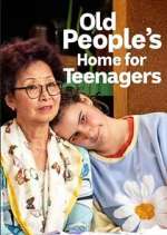 Watch Old People's Home for Teenagers Megashare9