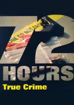 Watch 72 Hours: True Crime Megashare9