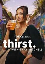 Watch Thirst with Shay Mitchell Megashare9