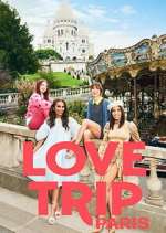 Watch Love Trip: Paris Megashare9