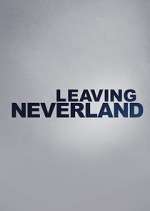 Watch Leaving Neverland Megashare9