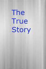 Watch The True Story Megashare9