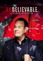 Watch The UnBelievable with Dan Akroyd Megashare9