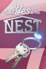 Watch Say Yes to the Nest Megashare9