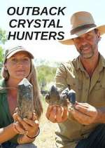 Watch Outback Crystal Hunters Megashare9