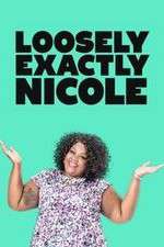 Watch Loosely Exactly Nicole Megashare9