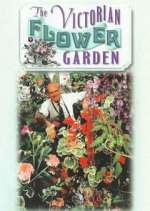 Watch The Victorian Flower Garden Megashare9