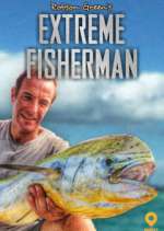 Watch Robson Green: Extreme Fisherman Megashare9