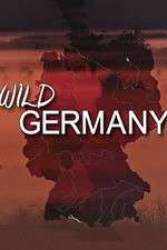 Watch Wild Germany Megashare9