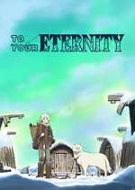 Watch To Your Eternity Megashare9