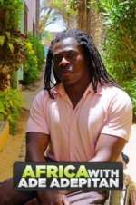Watch Africa with Ade Adepitan Megashare9