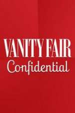 Watch Vanity Fair Confidential Megashare9