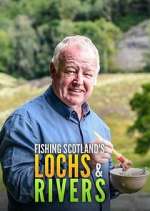 Watch Fishing Scotland's Lochs and Rivers Megashare9
