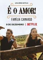 Watch É O Amor: Família Camargo Megashare9