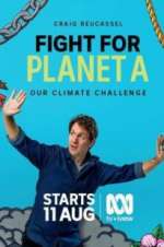 Watch Fight for Planet A: Our Climate Challenge Megashare9
