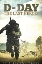 Watch D-Day: The Last Heroes Megashare9