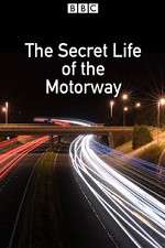 Watch The Secret Life of the Motorway Megashare9
