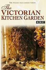 Watch The Victorian Kitchen Garden Megashare9