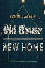 Watch George Clarke's Old House, New Home Megashare9