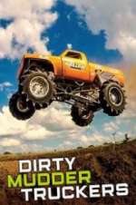 Watch Dirty Mudder Truckers Megashare9