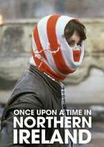 Watch Once Upon a Time in Northern Ireland Megashare9