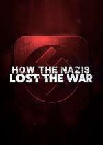 Watch How the Nazis Lost the War Megashare9