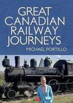 Watch Great Canadian Railway Journeys Megashare9