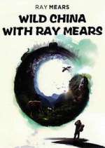 Watch Wild China with Ray Mears Megashare9