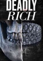 Watch American Greed: Deadly Rich Megashare9