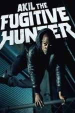 Watch Akil the Fugitive Hunter Megashare9