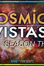 Watch Cosmic Vistas Megashare9