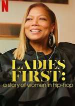 Watch Ladies First: A Story of Women in Hip-Hop Megashare9