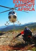 Watch Extreme Airport Africa Megashare9