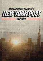 Watch Torn from the Headlines: New York Post Reports Megashare9