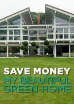 Watch Save Money: My Beautiful Green Home Megashare9