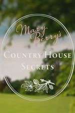 Watch Mary Berry's Country House Secrets Megashare9
