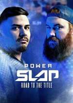 Watch Power Slap: Road to the Title Megashare9