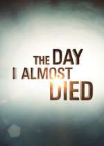 Watch The Day I Almost Died Megashare9