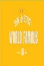 Watch Ben And Steve: World Famous In Megashare9