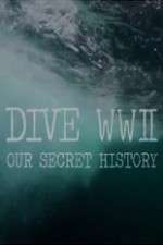 Watch Dive WWII: Our Secret History Megashare9