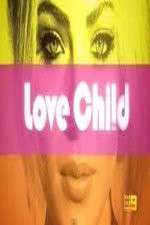 Watch Love Child (AUS) Megashare9