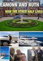 Watch Eamonn and Ruth: How the Other Half Lives Megashare9