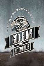 Watch Gods, Guns, and Automobiles Megashare9