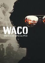 Watch Waco: American Apocalypse Megashare9