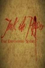 Watch Jack the Ripper: The Definitive Story Megashare9