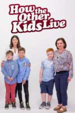 Watch How the Other Kids Live Megashare9