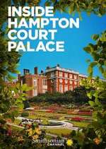 Watch Inside Hampton Court Palace Megashare9